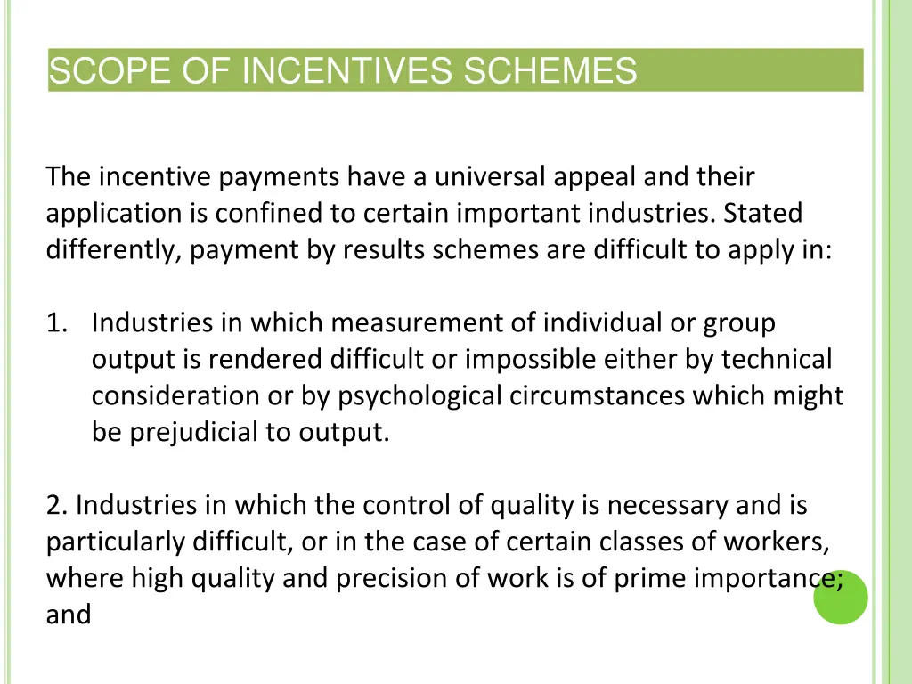 scope of incentives schemes