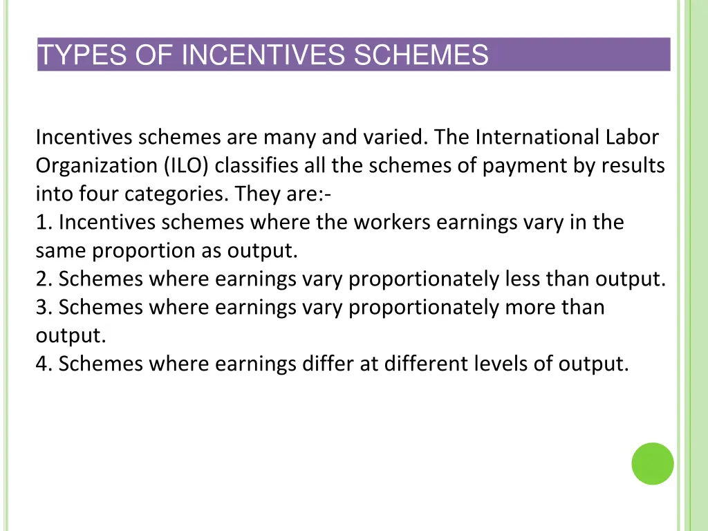 types of incentives schemes