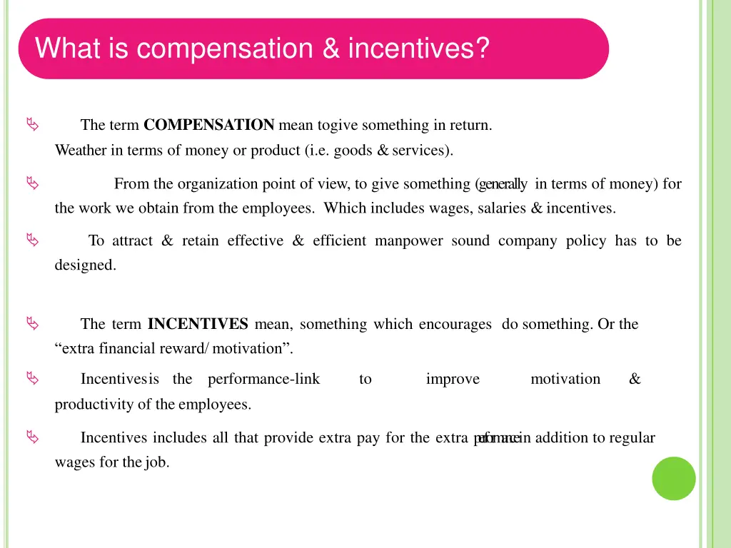 what is compensation incentives 1