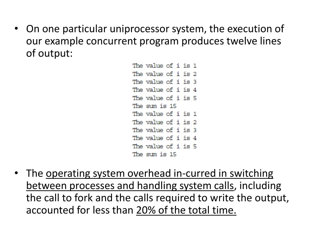 on one particular uniprocessor system