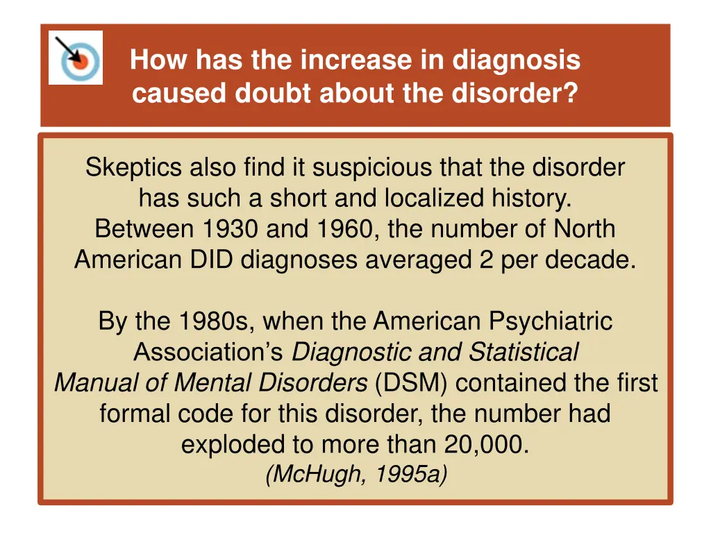 how has the increase in diagnosis caused doubt