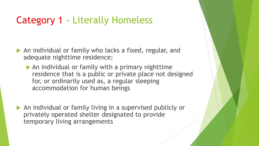 category 1 literally homeless