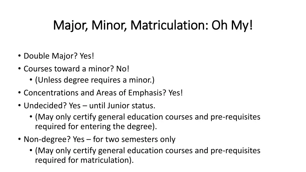 major minor matriculation oh my major minor