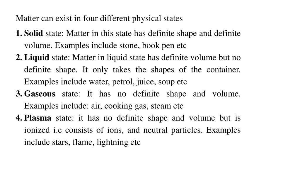 matter can exist in four different physical states