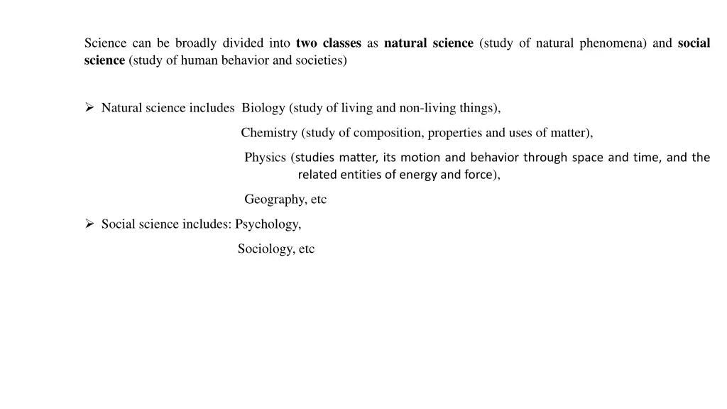 science can be broadly divided into two classes