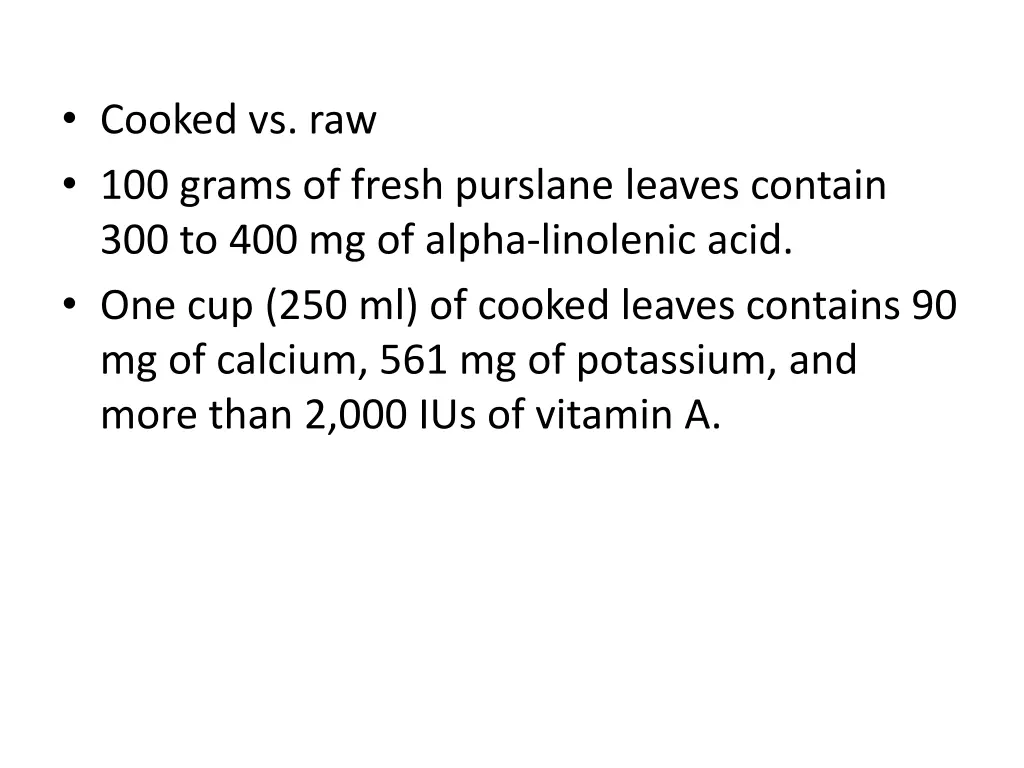 cooked vs raw 100 grams of fresh purslane leaves