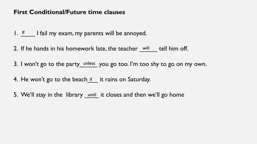 first conditional future time clauses