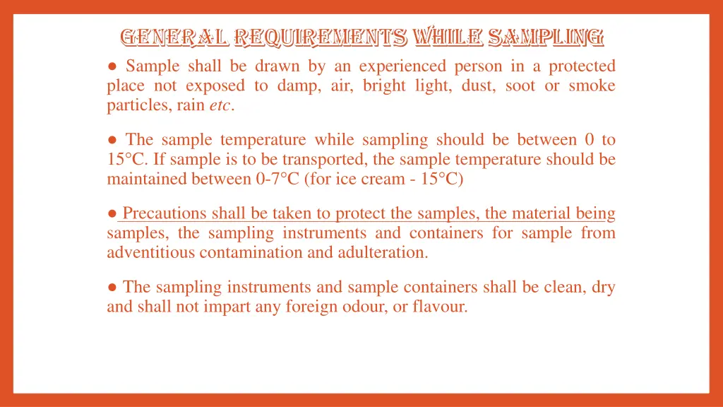 general requirements while sampling general