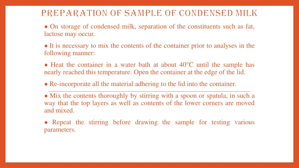 preparation of sample of condensed milk