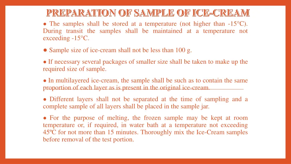 preparation of sample of ice cream the samples