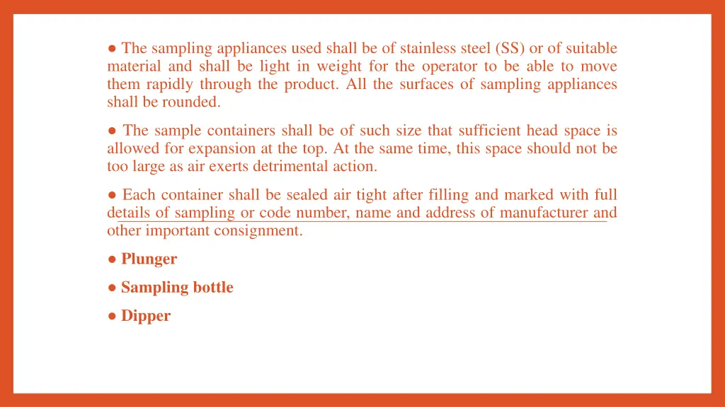 the sampling appliances used shall