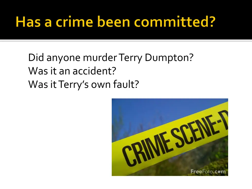 did anyone murder terry dumpton