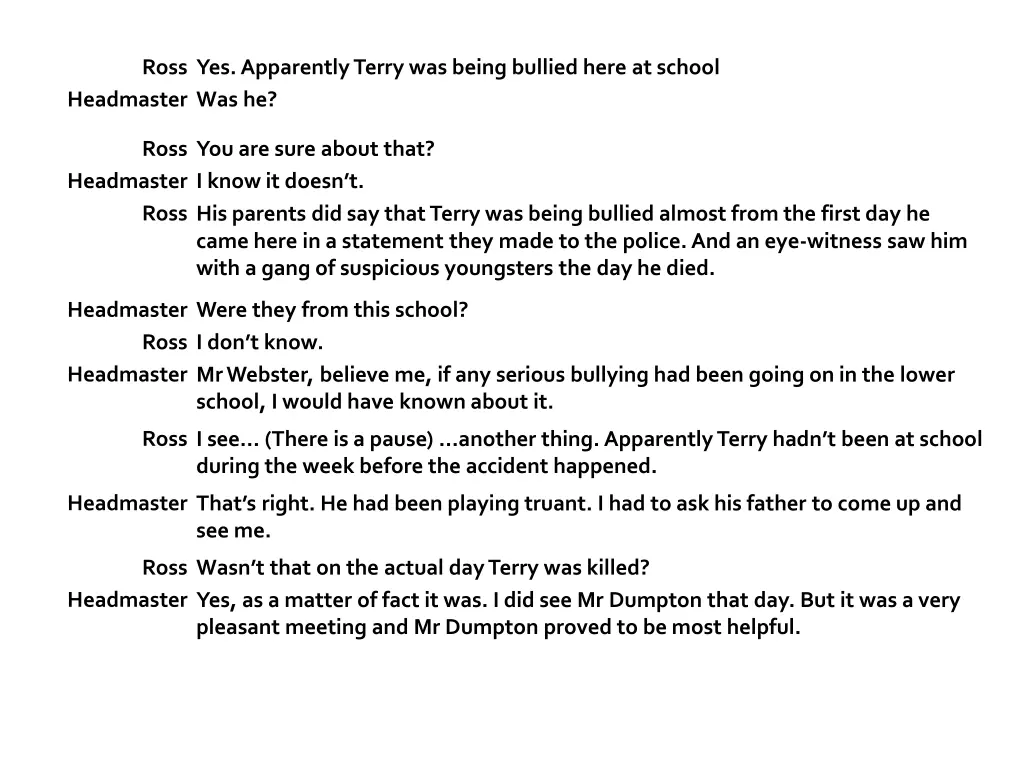 ross yes apparently terry was being bullied here