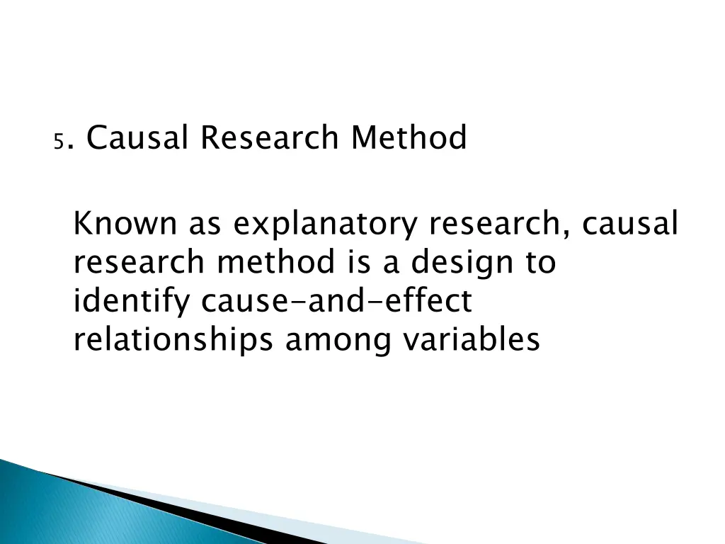 5 causal research method