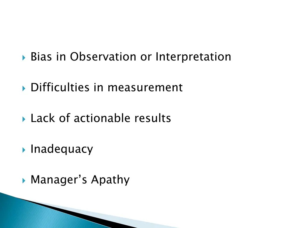 bias in observation or interpretation