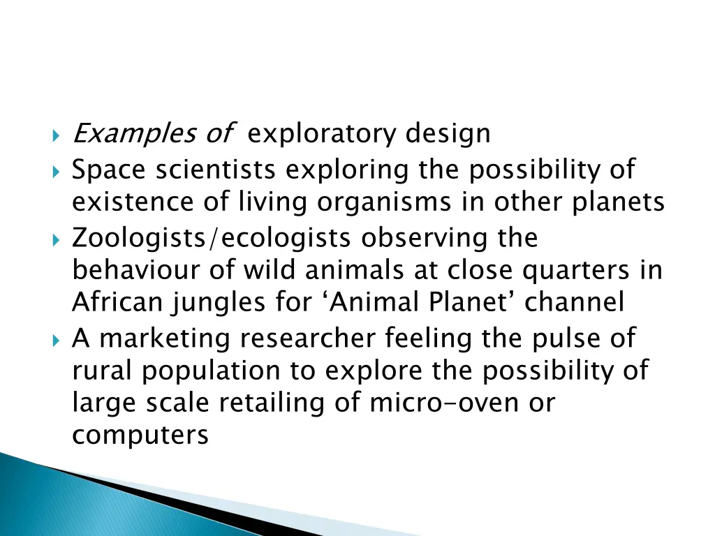 examples of exploratory design space scientists