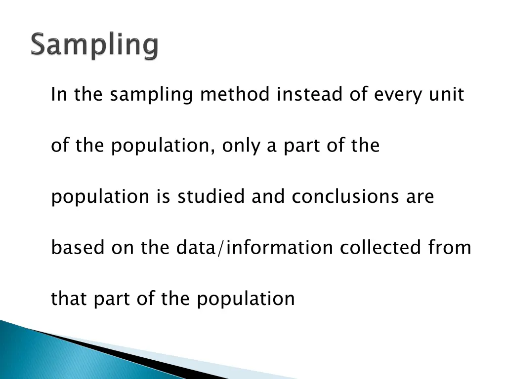 in the sampling method instead of every unit