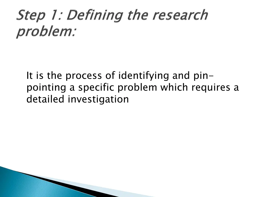 it is the process of identifying and pin pointing