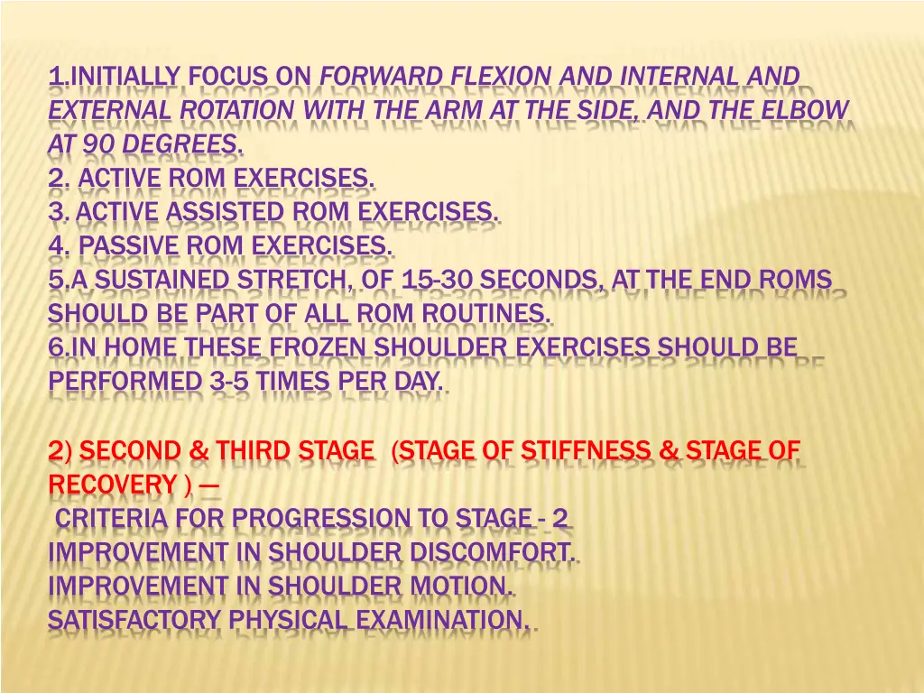 1 initially focus on forward flexion and internal