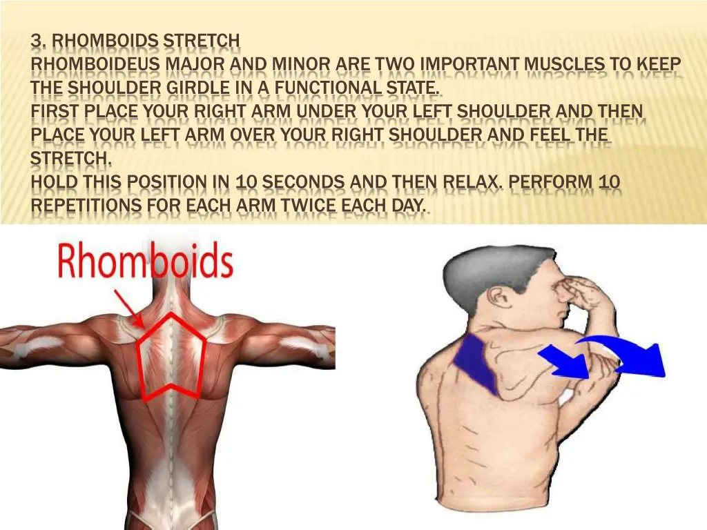 3 rhomboids stretch rhomboideus major and minor