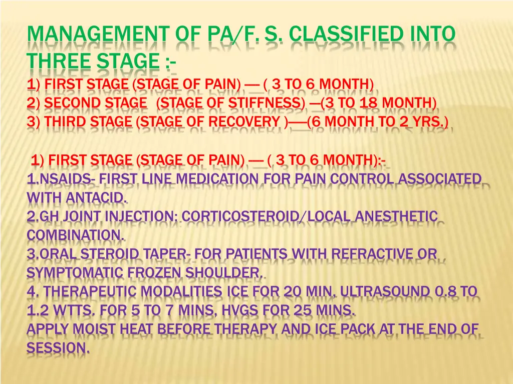 management of pa f s classified into three stage