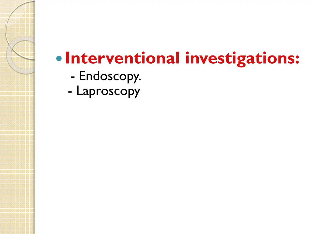 interventional investigations endoscopy laproscopy