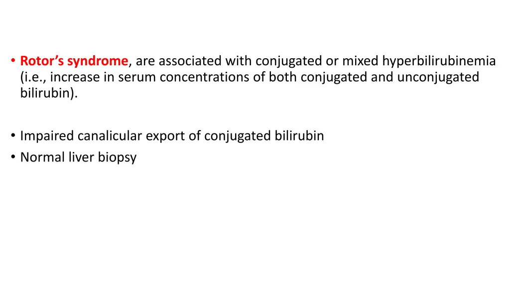 rotor s syndrome are associated with conjugated