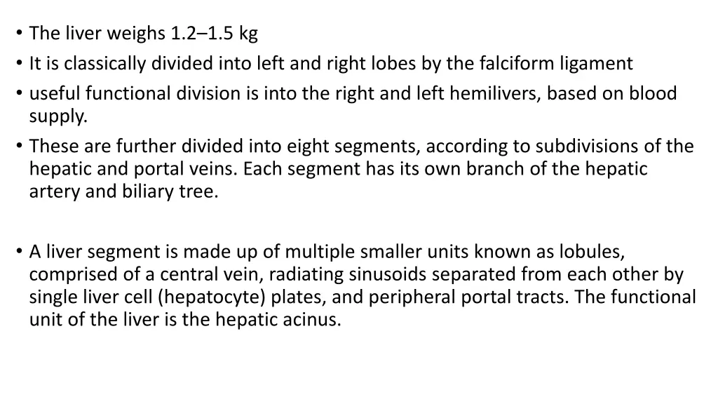 the liver weighs 1 2 1 5 kg it is classically