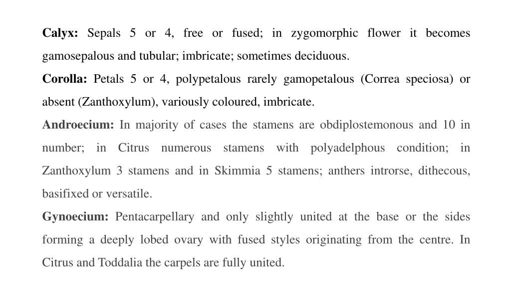 calyx sepals 5 or 4 free or fused in zygomorphic