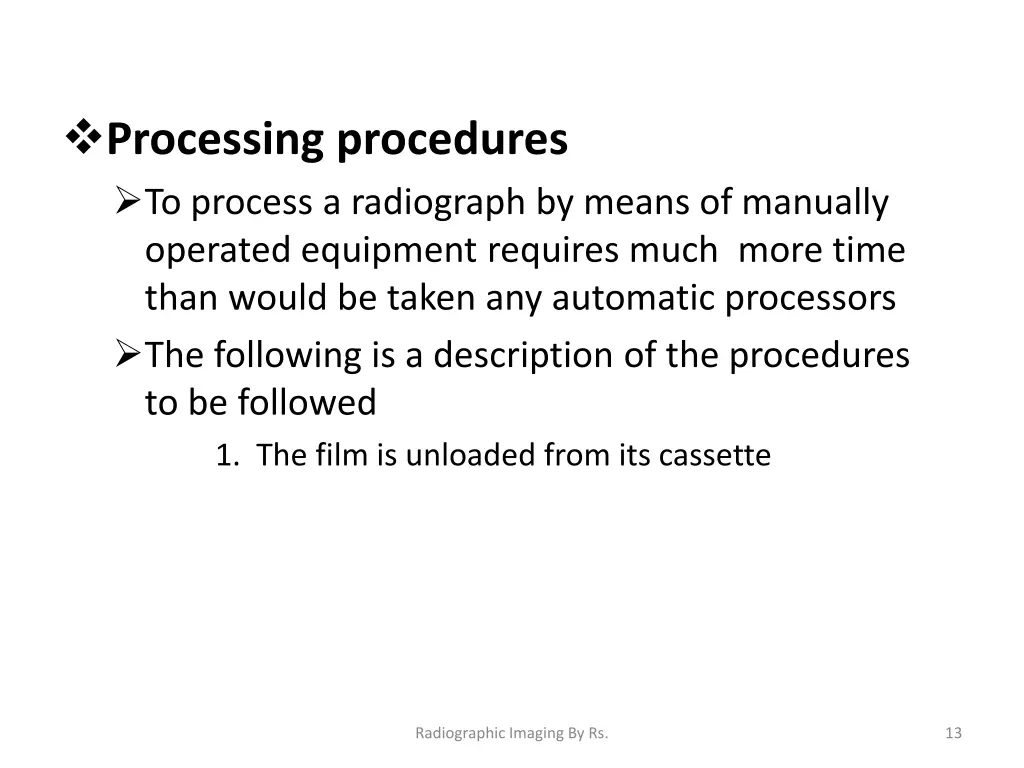 processing procedures to process a radiograph