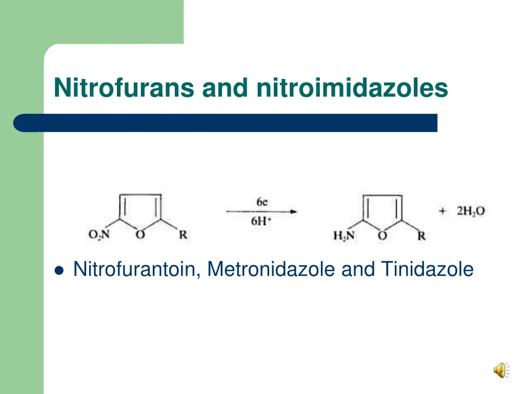 nitrofurans and nitroimidazoles