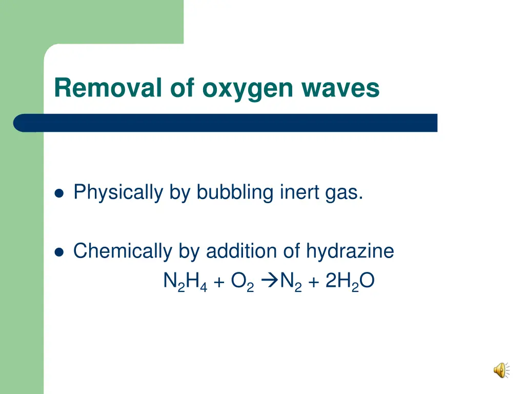 removal of oxygen waves