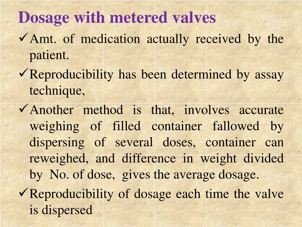 dosage with metered valves amt of medication