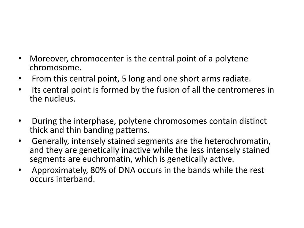 moreover chromocenter is the central point