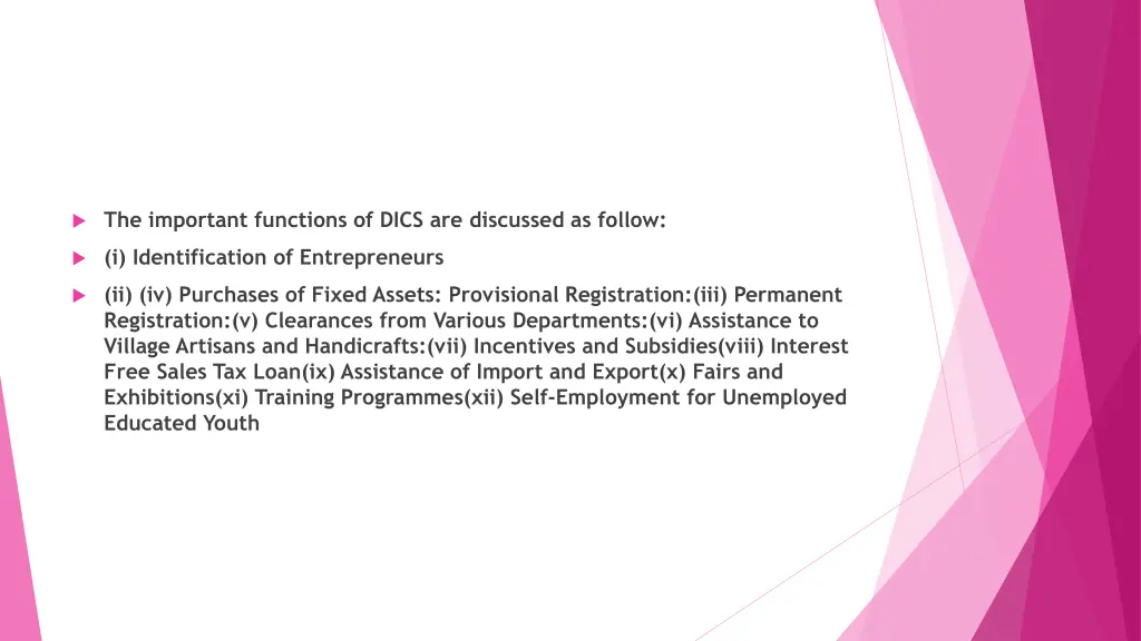 the important functions of dics are discussed