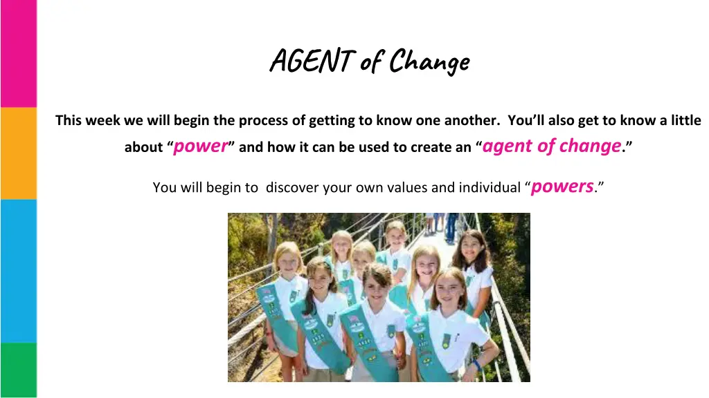 agent of change