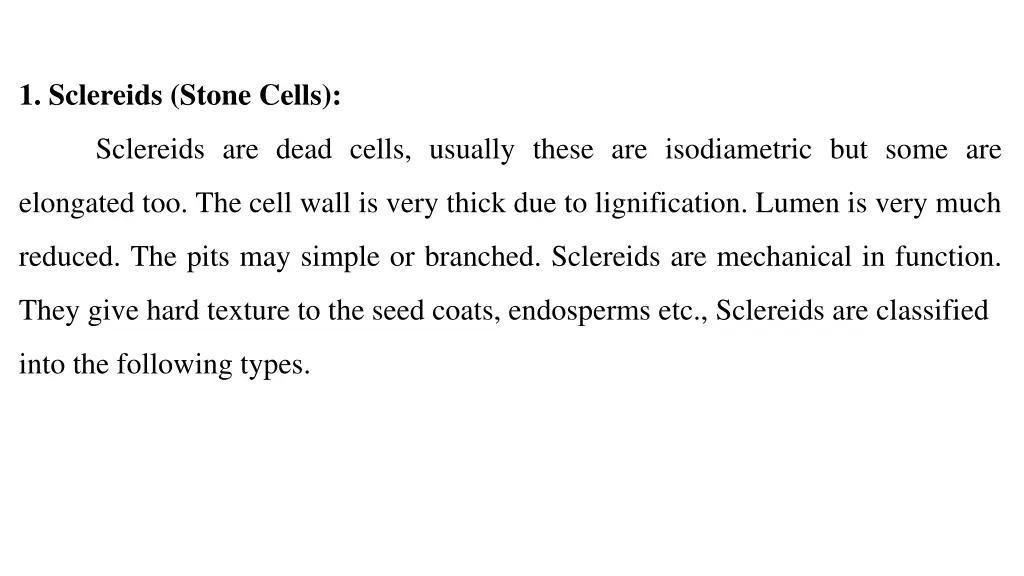 1 sclereids stone cells