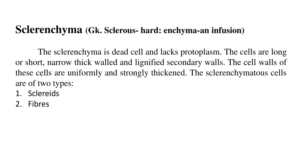 sclerenchyma gk sclerous hard enchyma an infusion