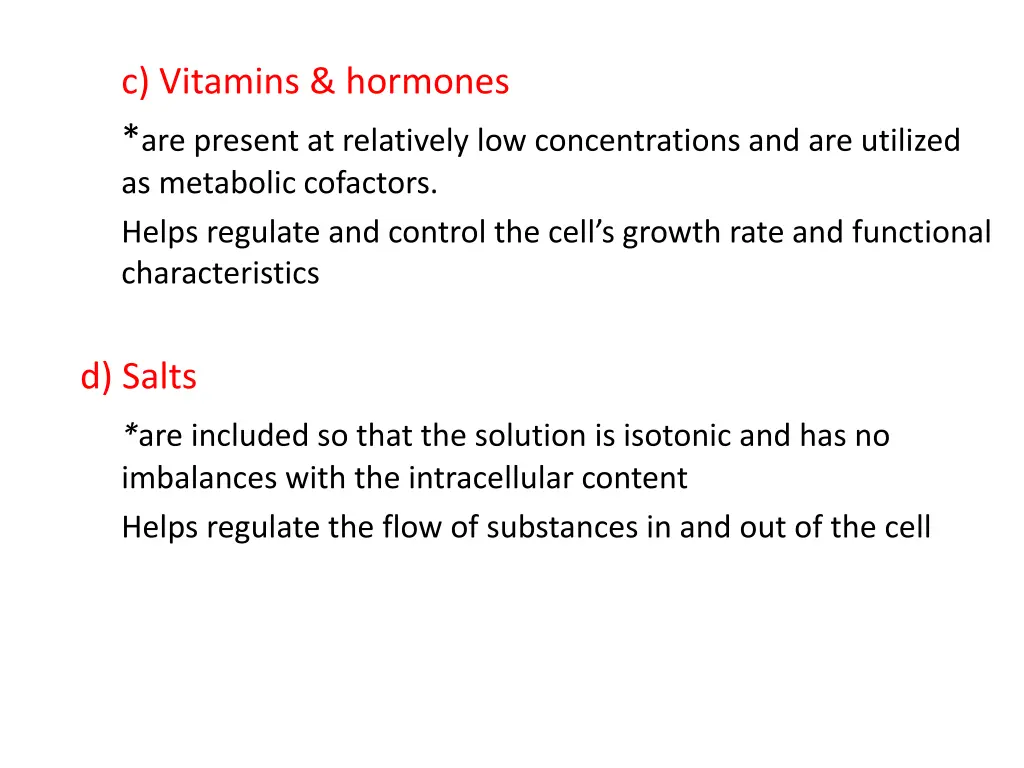 c vitamins hormones are present at relatively