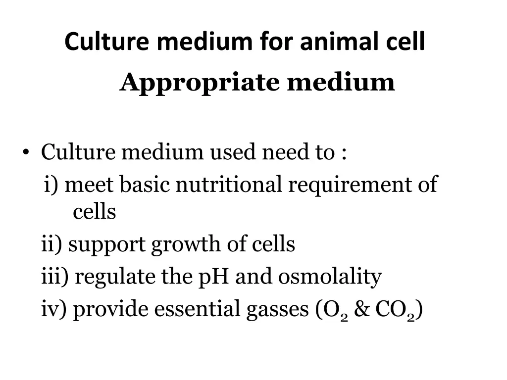 culture medium for animal cell appropriate medium