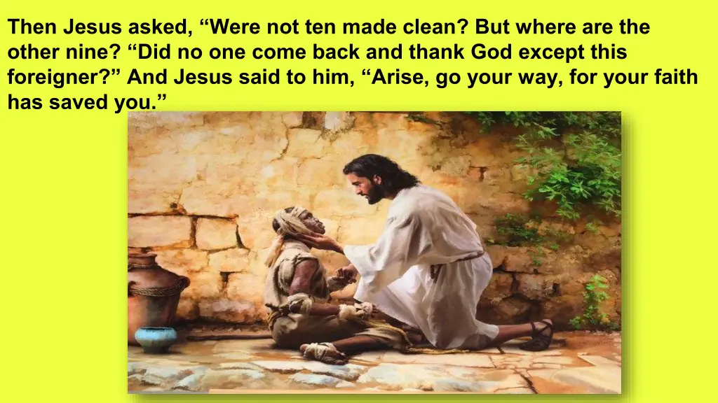 then jesus asked were not ten made clean