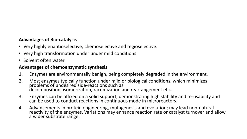 advantages of bio catalysis very highly