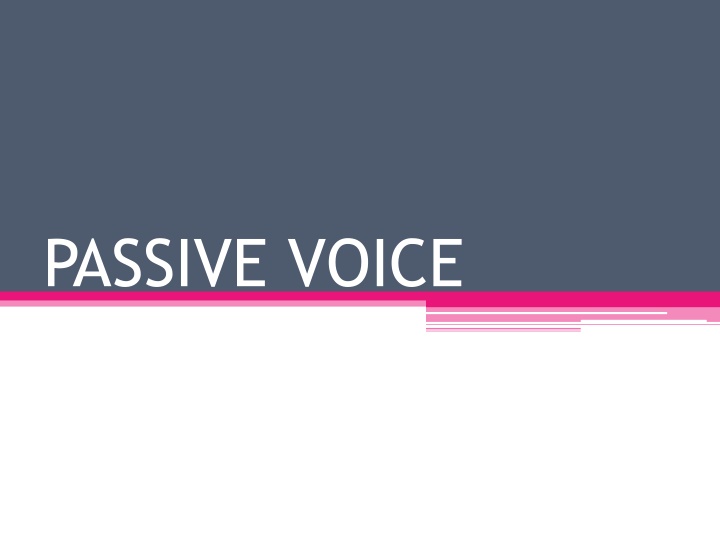 passive voice