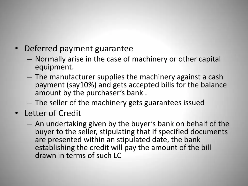 deferred payment guarantee normally arise