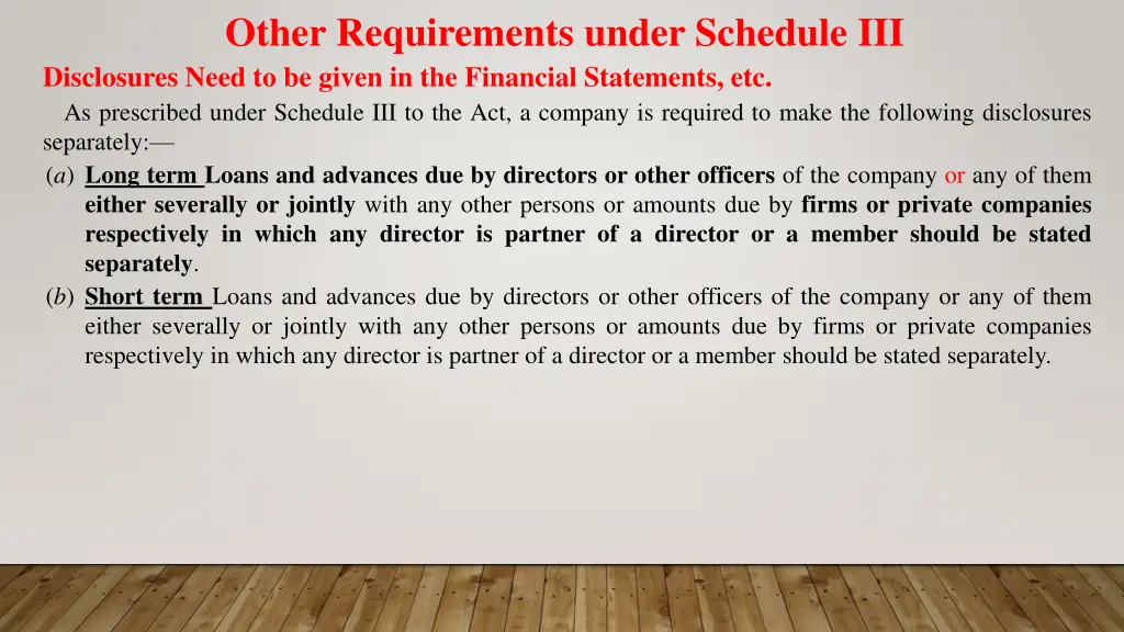 other requirements under schedule iii disclosures