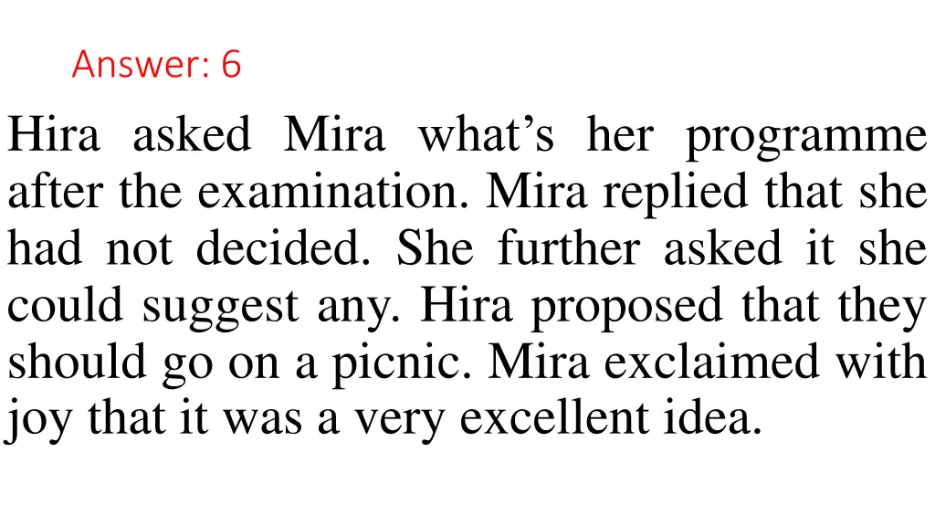 answer 6 hira asked mira what s her programme