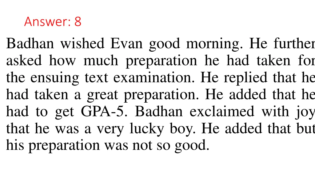 answer 8 badhan wished evan good morning