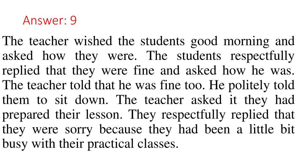 answer 9 the teacher wished the students good