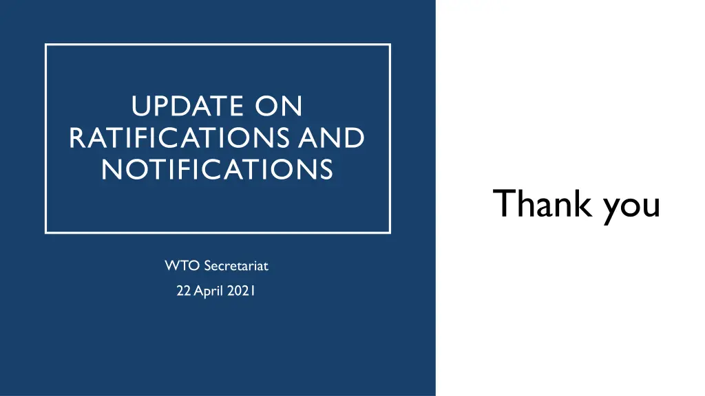 update on ratifications and notifications 1