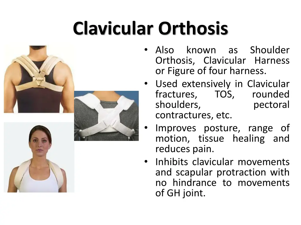 clavicular orthosis also known as shoulder